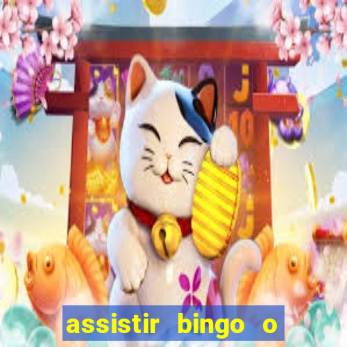 assistir bingo o rei das manhas filme completo dublado